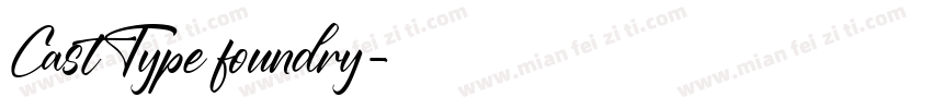 Cast Type foundry字体转换